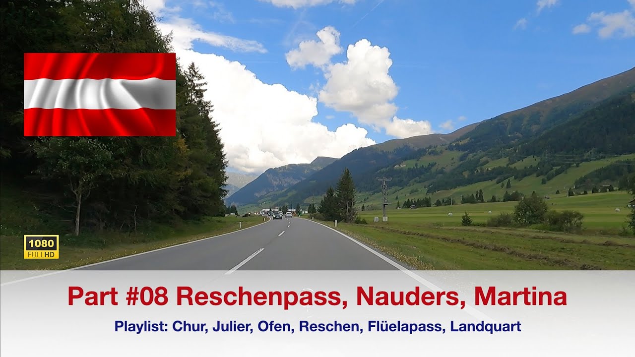 #08 Driving Reschenpass - Nauders - Martina in HD 1080 #besterstern
