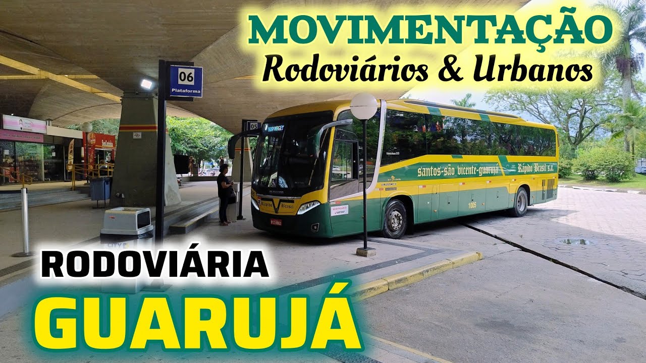RODOVIÁRIA DO GUARUJÁ - LITORAL SUL DE SP # MOVIMENTAÇÃO DE ÔNIBUS RODOVIÁRIOS E URBANOS #viagem 
