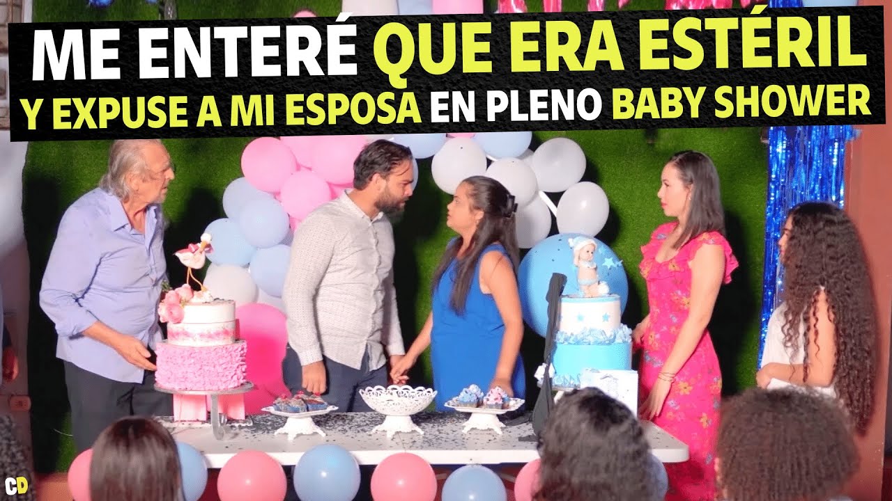 Me enteré que era estéril y expuse a mi esposa en pleno Baby Shower.
