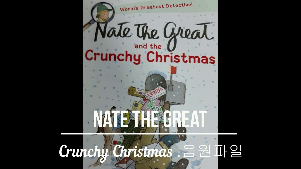 Nate the great  Crunchy Christmas