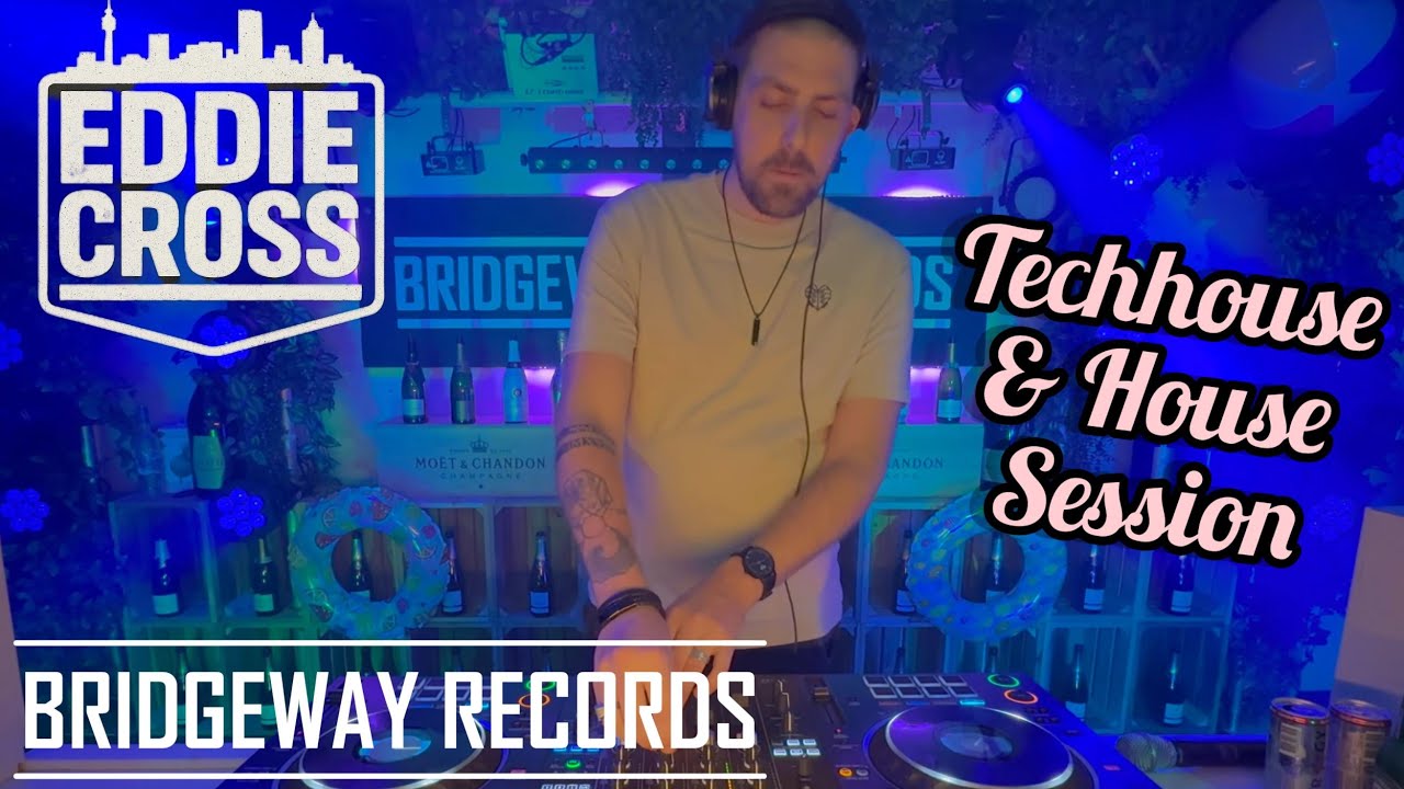 Tech-House & House Music Amazing Liveset 4K HD || BRIDGEWAY RECORDS || Presents ' Eddie Cross ' #175