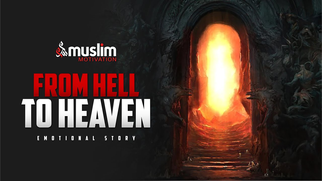 Allah Takes Two People Out of Hellfire!! Try Not to Cry (So Emotional) 😥