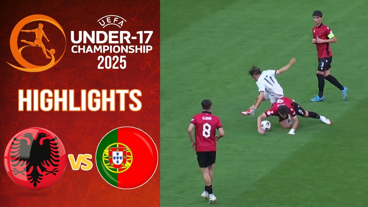 Albania vs Portugal | Highlights & All Goal | Euro U17 | 2025-5-19