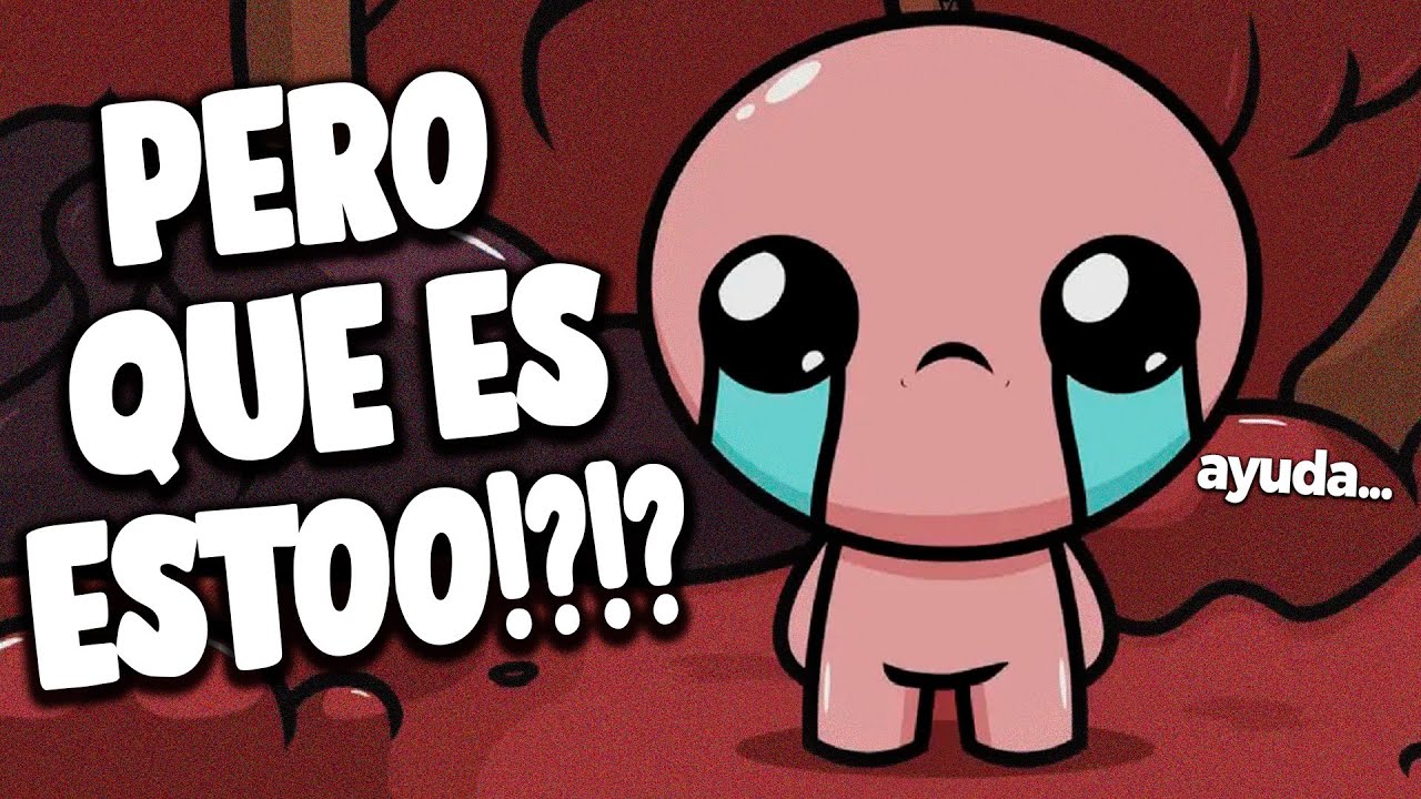 MI PRIMERA VEZ EN BINDING OF ISAAC (SALE MAL) (en serio sale muy MAL)