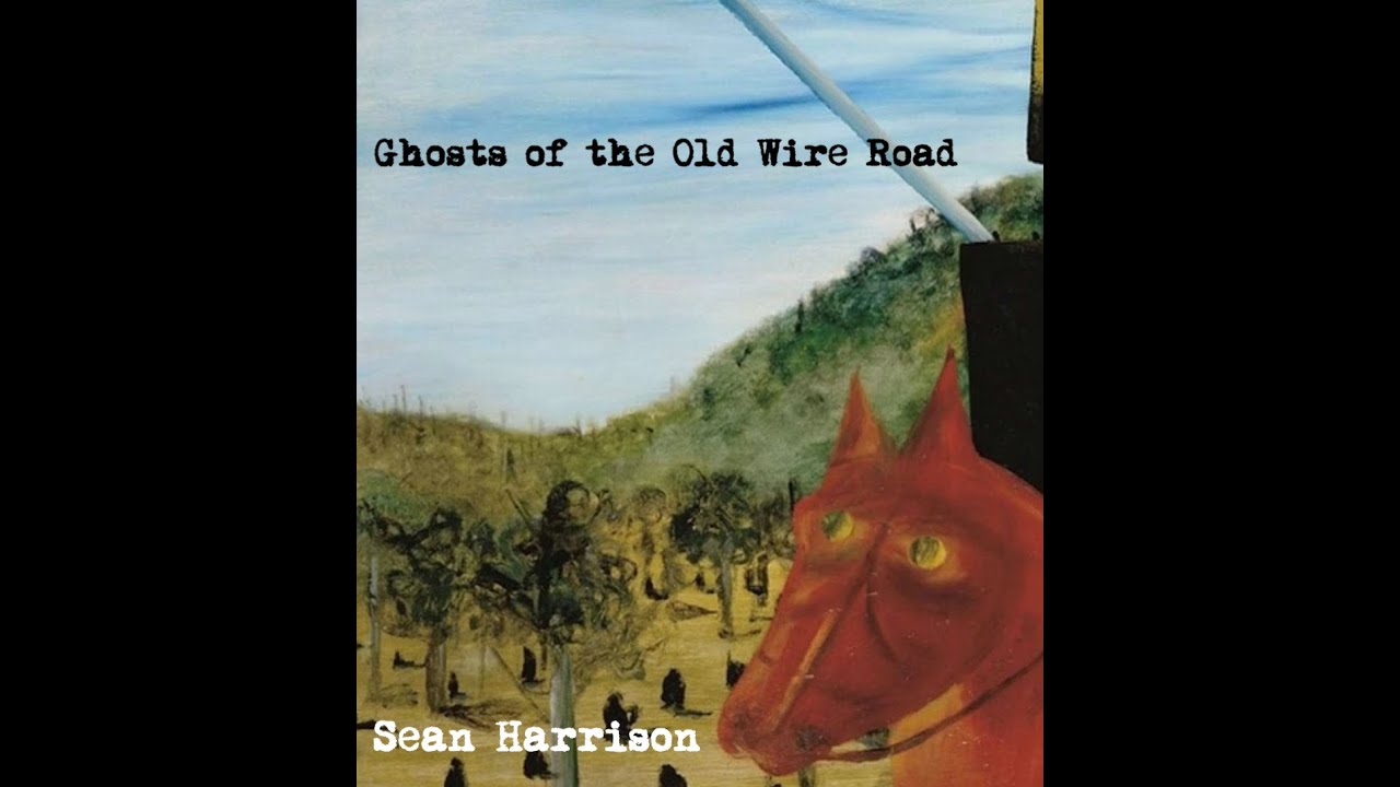 Ghosts of the Old Wire Road -- music video