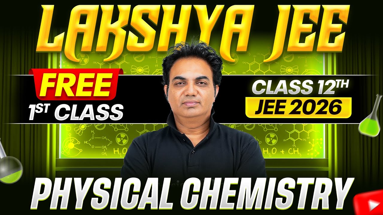 1st Class of PHYSICAL CHEMISTRY by Faisal Sir || Lakshya JEE 2026 Batch🔥