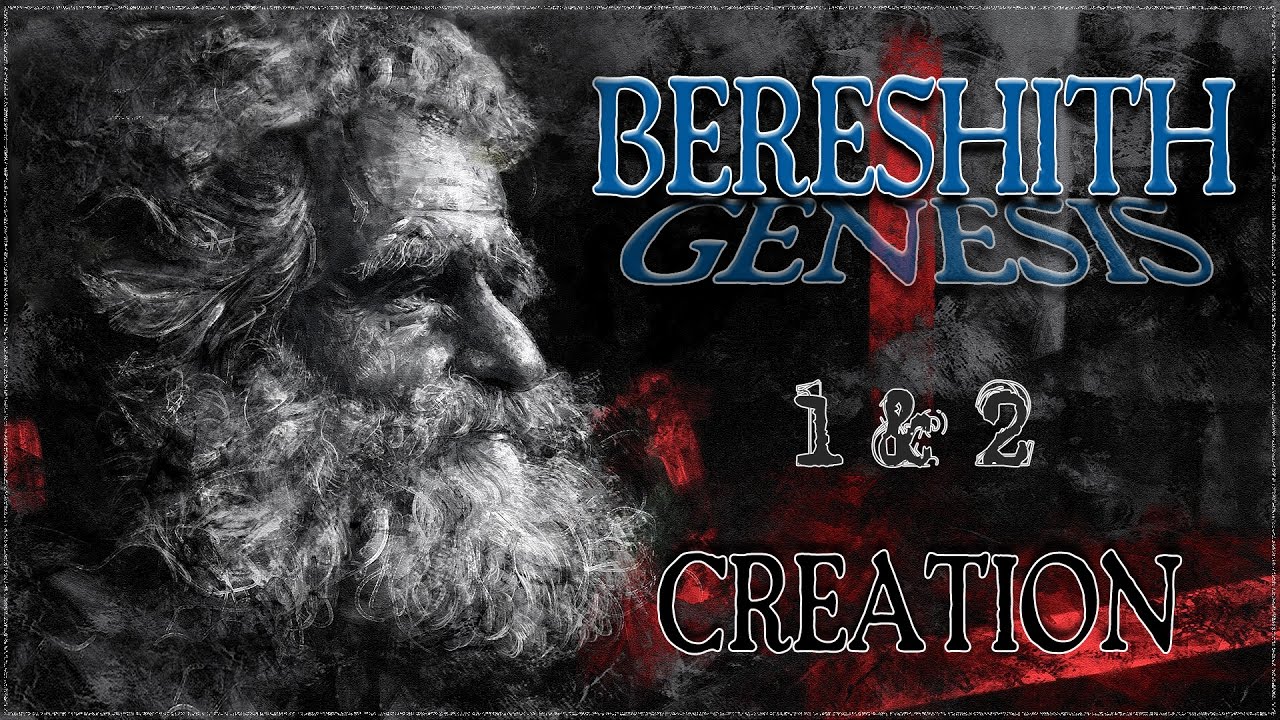 Genesis 1 & 2: Creation