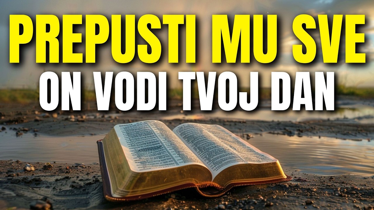 Bog je već pripremio prava vrata: jutarnja molitva predaje i poverenja