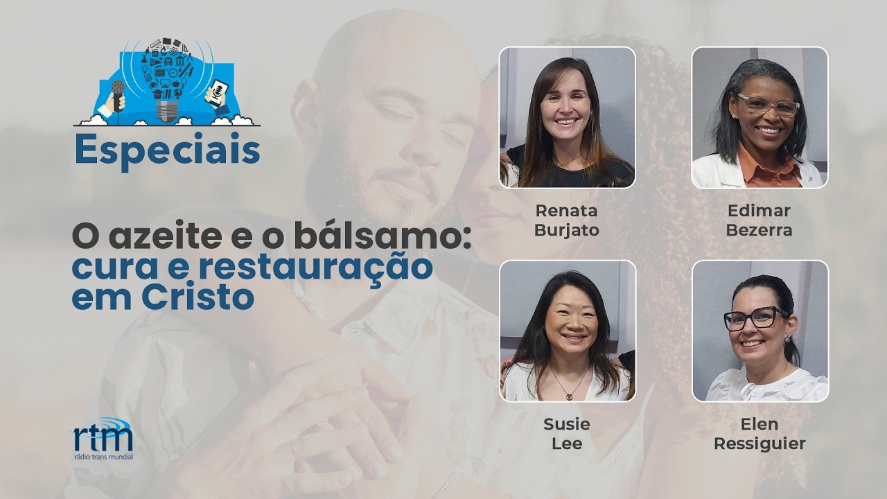 Entrevista | O Azeite e o Bálsamo: Cura e Restauração em Cristo