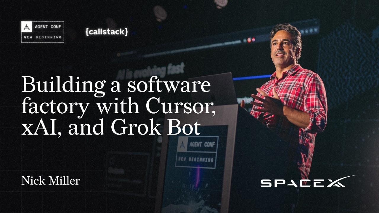 Создание программной фабрики с использованием Cursor, xAI и Grok Bot | Ник Миллер на Agent Conf 2026