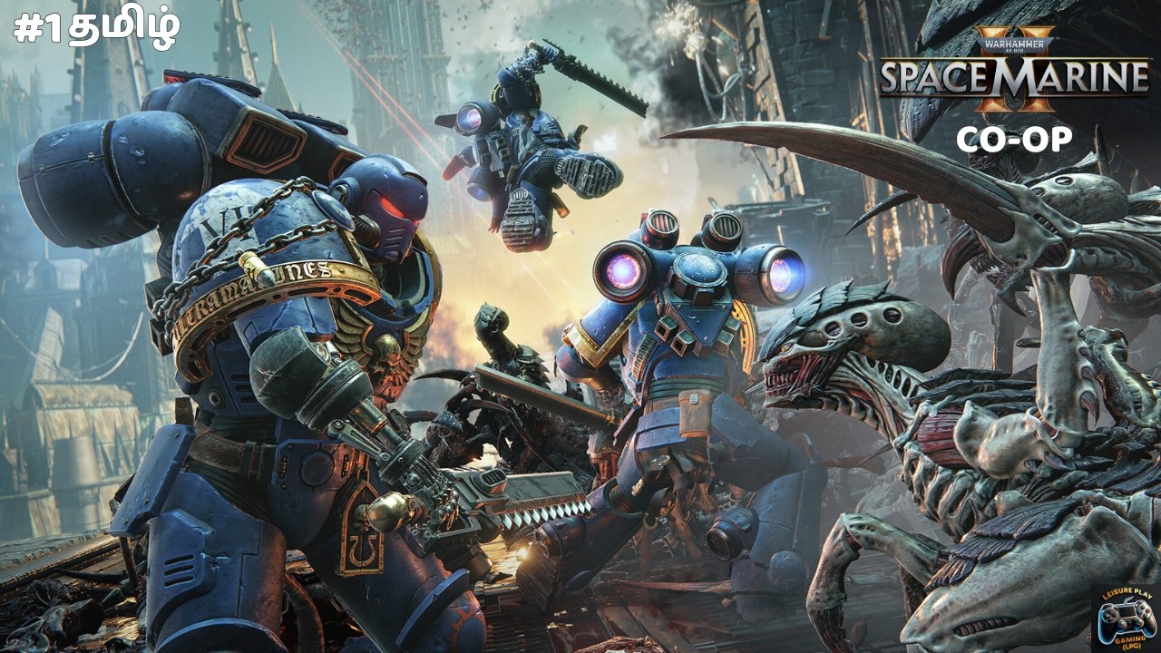 🔴Live Warhammer 40,000: Space Marine 2 Co-Op | #1 தமிழ் | #livestream #coopgaming #spacemarine2
