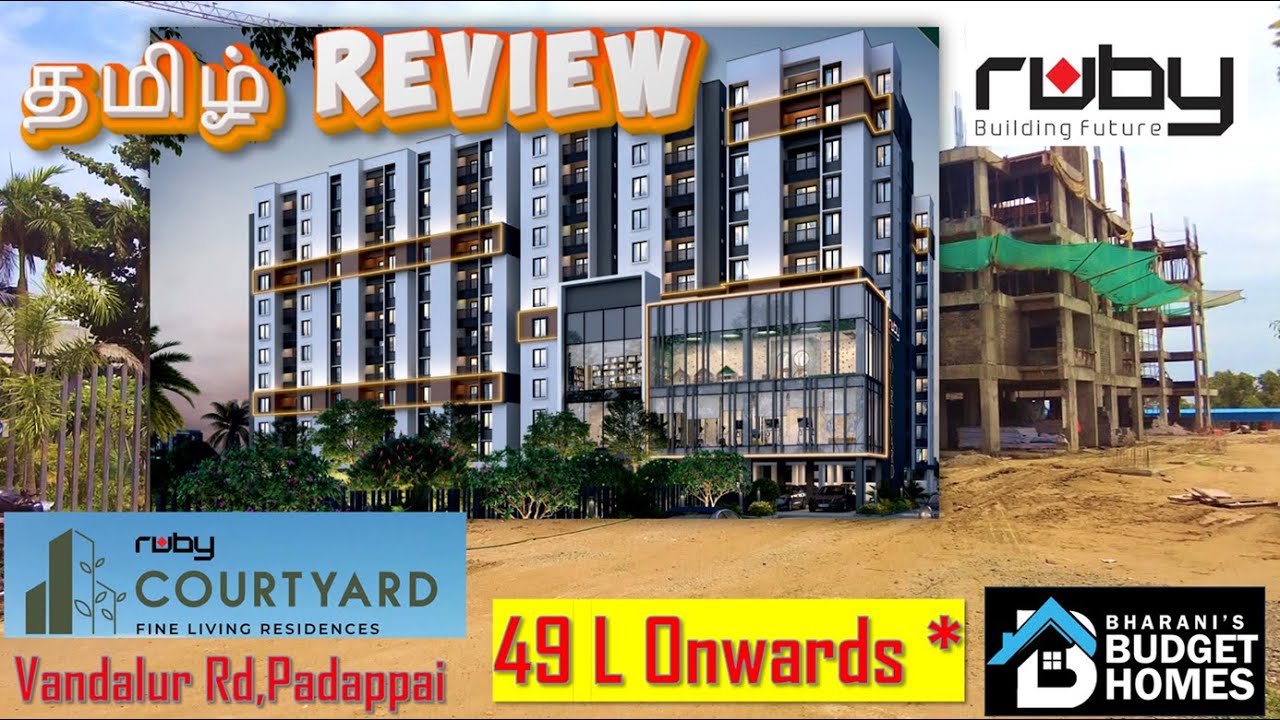Ruby Builders Courtyard | Affordable Apartments in Padappai | Chennai Real Estate Review