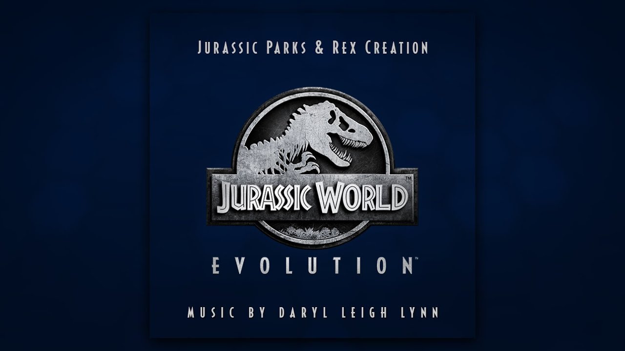Jurassic World: Evolution | Jurassic Parks & Rex Creation | Alternate Theme Music Soundtrack