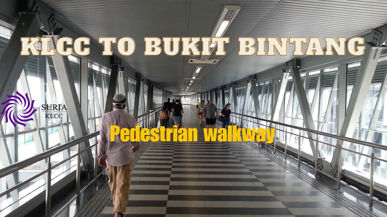 KLCC to Bukit Bintang walkway | SURIYA KLCC to Bukit Bintang
