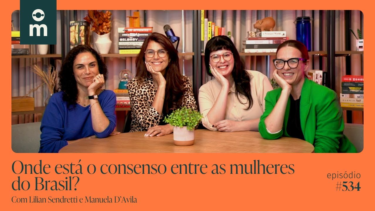 Onde está o consenso entre as mulheres do Brasil? | Mamilos #534