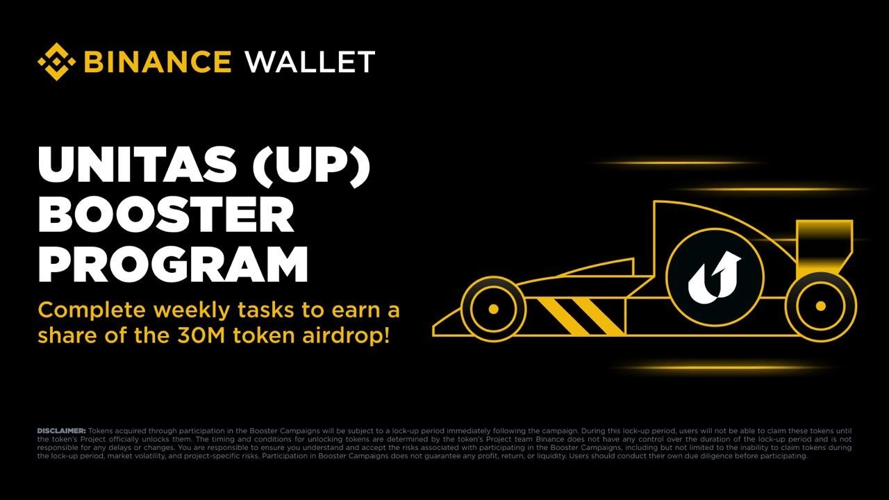 Binance Wallet Unitas (UP) Booster Campaign: How To Participate in Booster Campaign