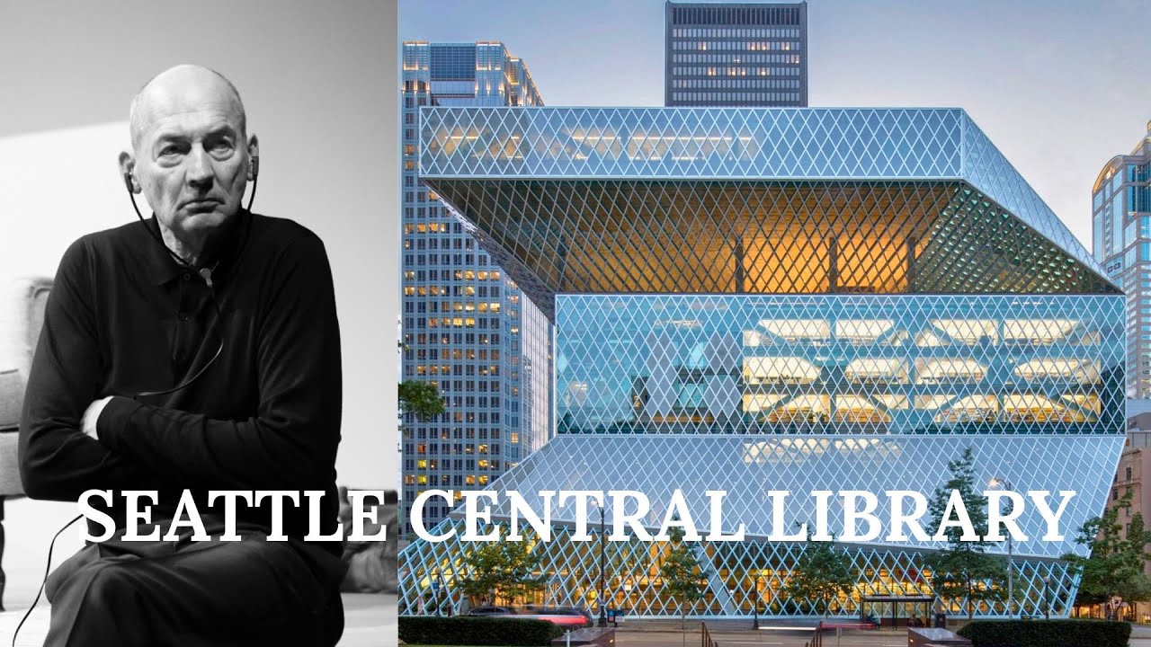 SEATTLE CENTRAL LIBRARY - Reem Koolhaas - Architecture Explained - UrbArchitect