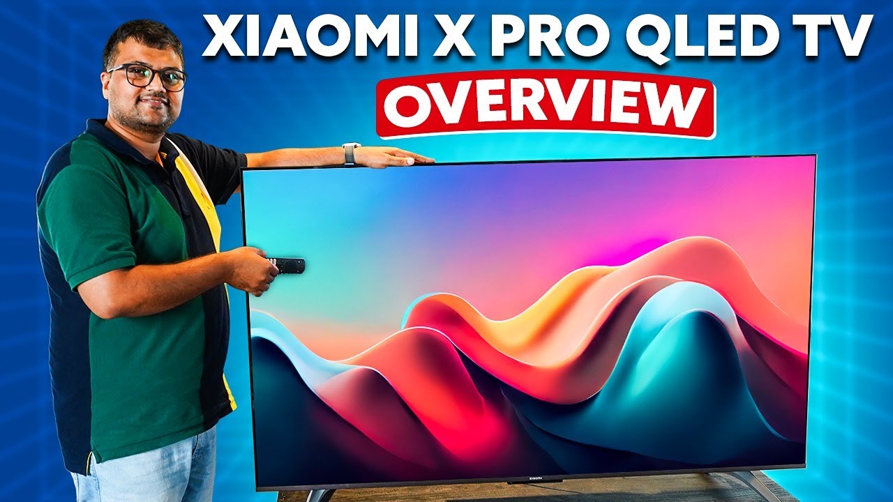 Xiaomi X Pro QLED TV (2024) first impressions - What's new?
