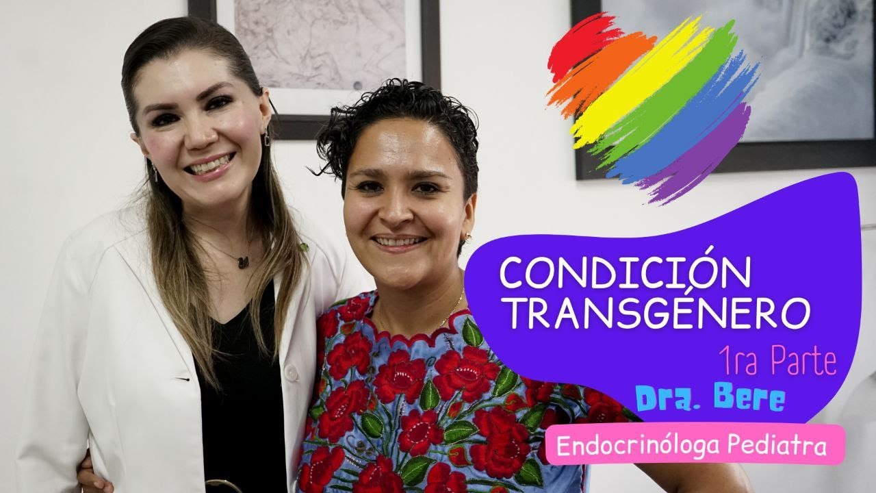 Personas Trasng&eacute;nero PARTE1. Dra Bere