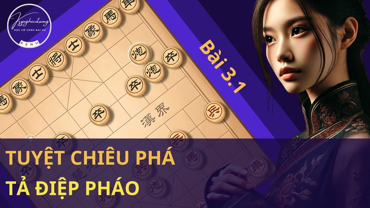 Bí Quyết Phá Khai Cuộc Tả Điệp Pháo | khai cuộc phi đao [bài 3.1]♟️