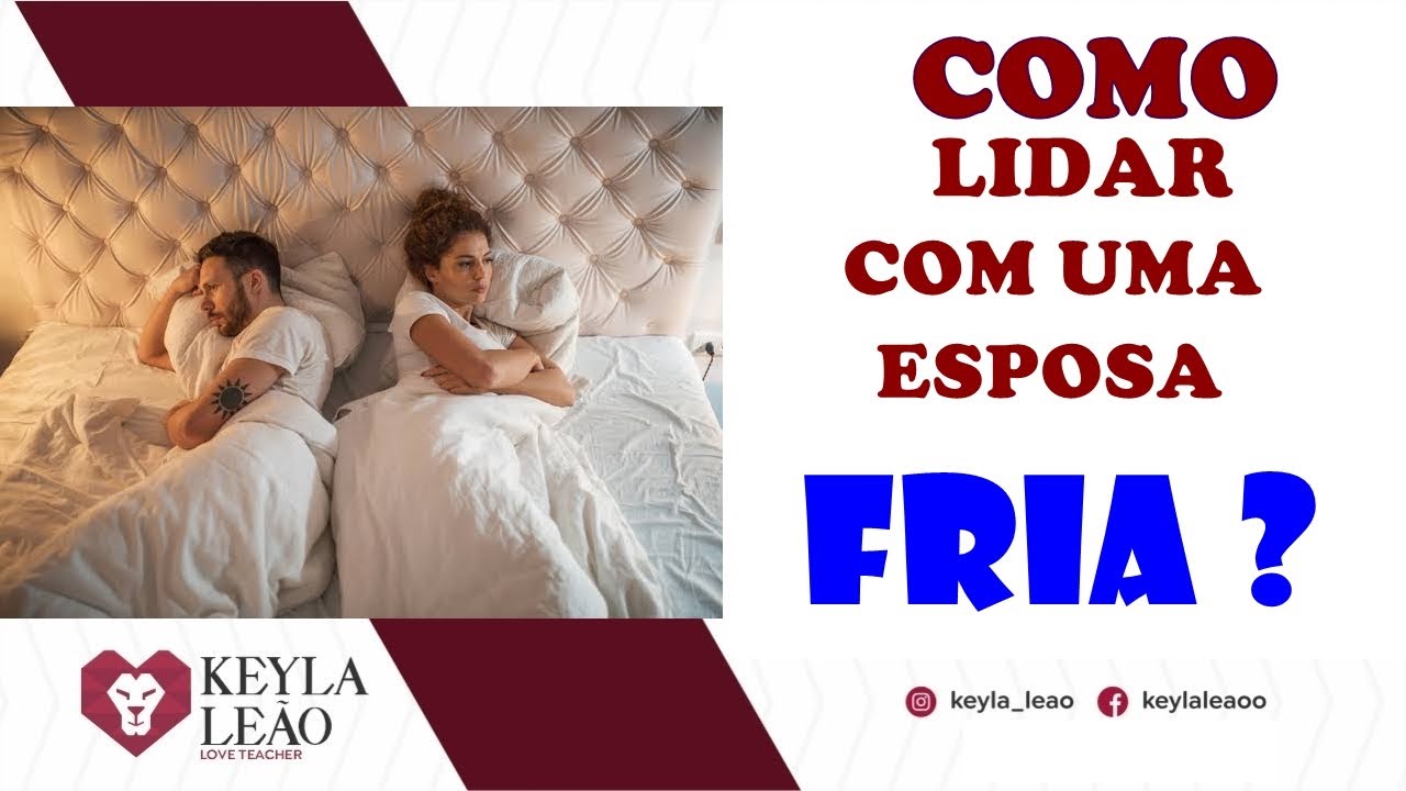 COMO LIDAR COM UMA ESPOSA FRIA