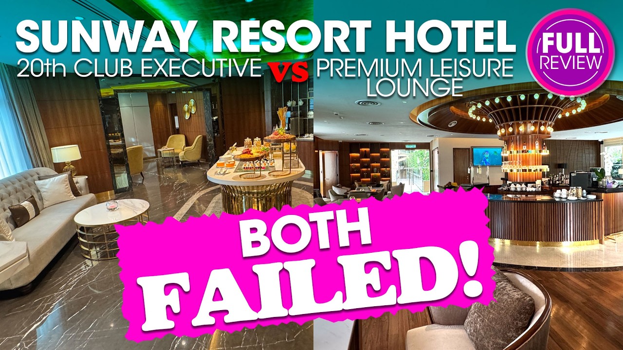 20th Club против Premium Leisure Lounge | Оба НЕ ОПРАВДАЛИ моих ожиданий | Sunway Resort Hotel