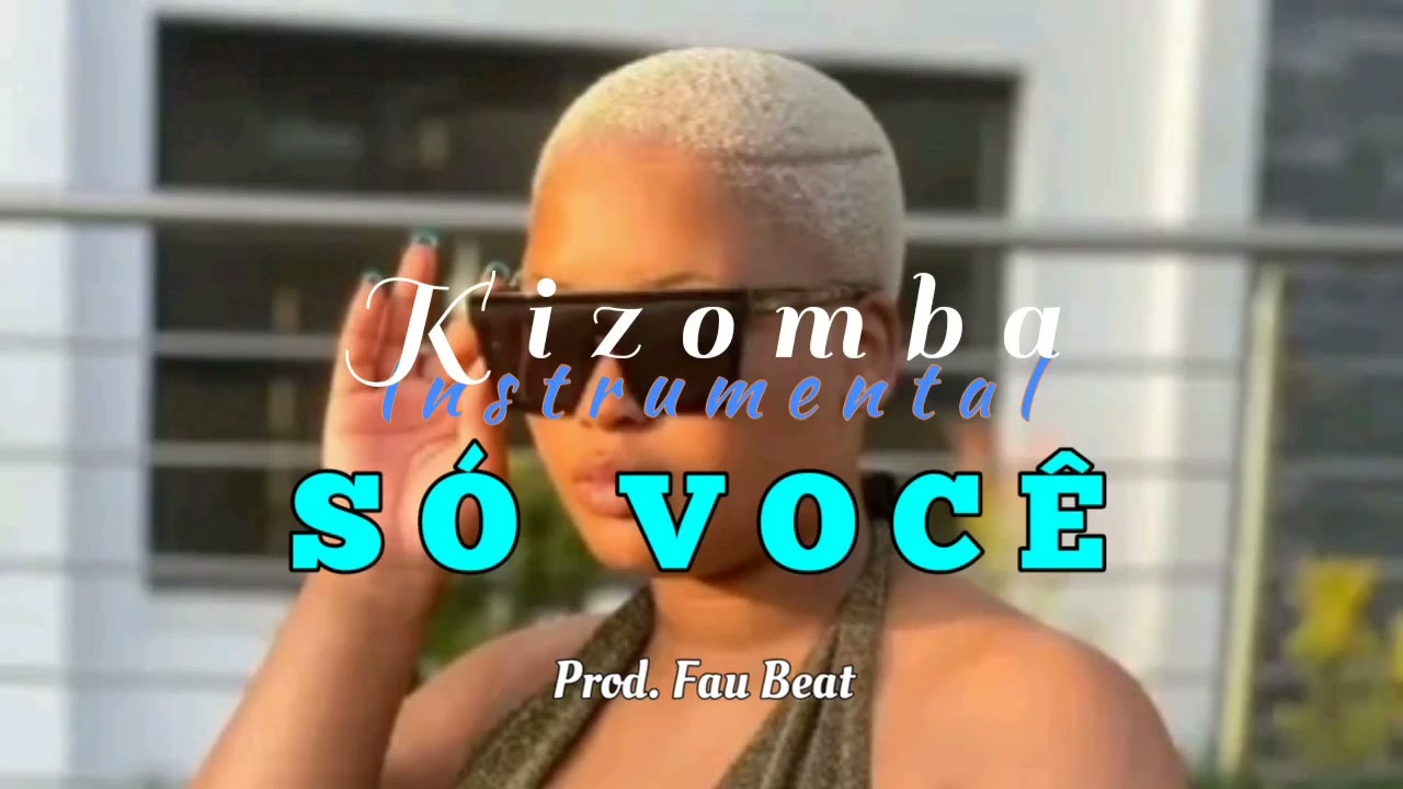 Kizomba instrumental free - Só Você | Classic Nova | El Francês | Prod. Fau Beat 2022