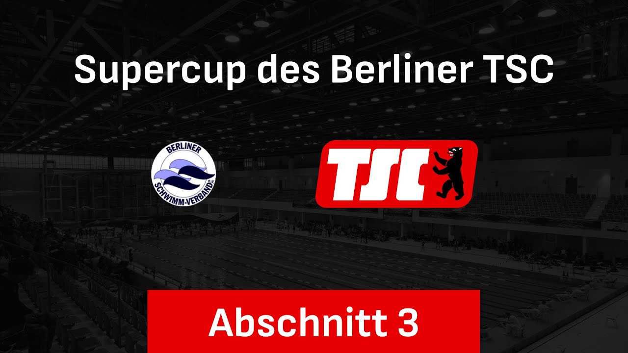 Supercup des Berliner TSC 2025 – Abschnitt 3