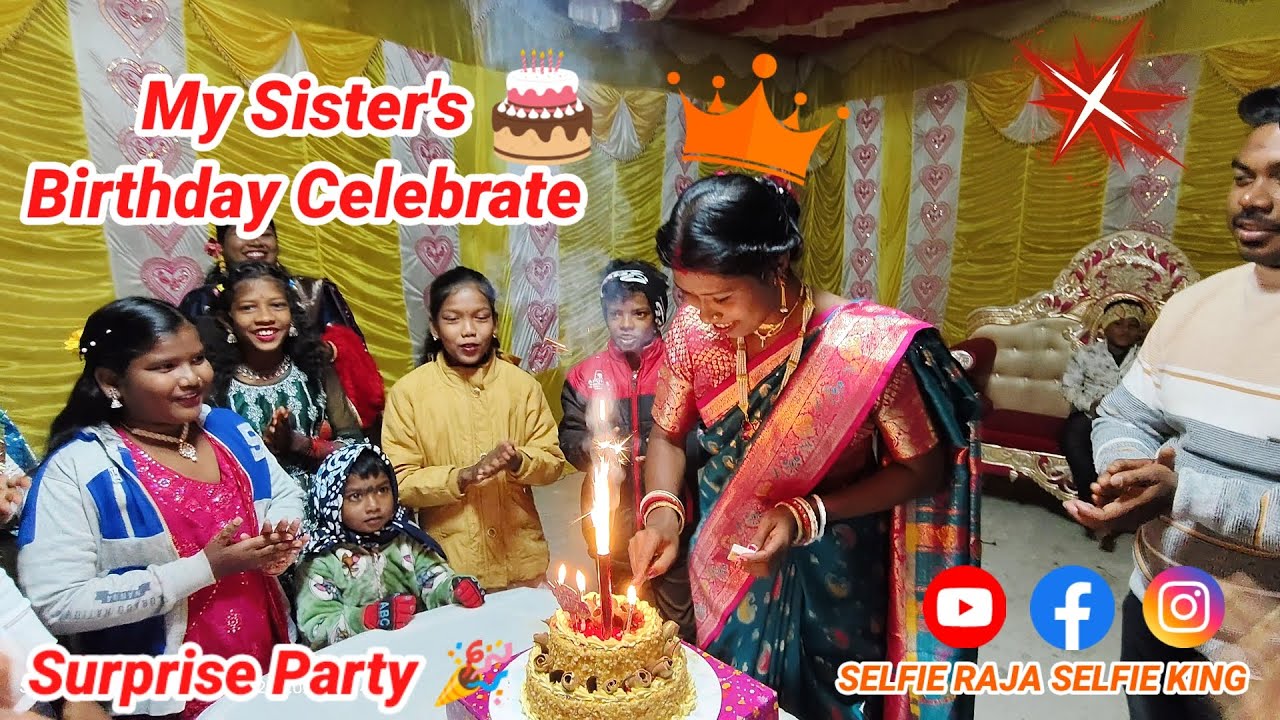 Choti Behen ki Birthday Celebration 🎉 Bigg Cake Special Day 🥳 SELFIE RAJA SELFIE KING 