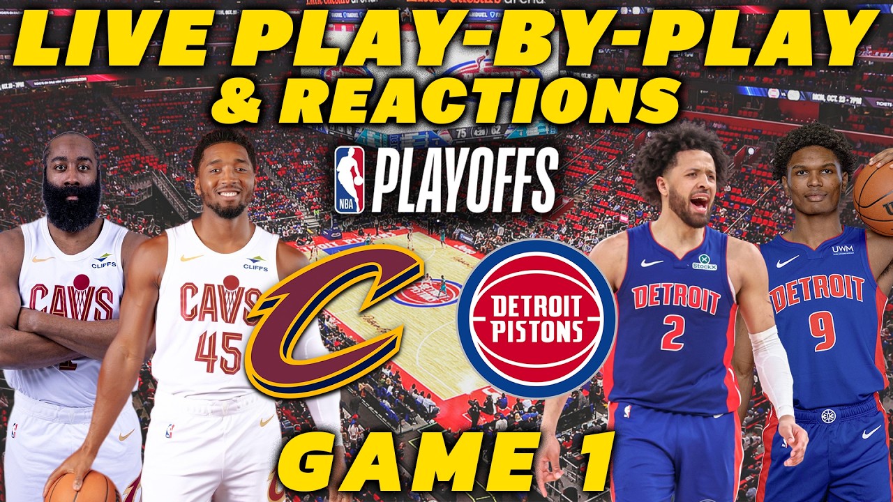 Cleveland Cavaliers vs Detroit Pistons Game 1 | Live Play-By-Play & Reactions