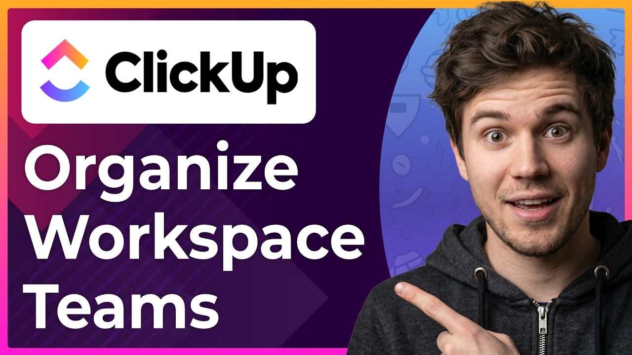 How to Organize Workspace Teams in ClickUp (Step-By-Step) [2026 guide]