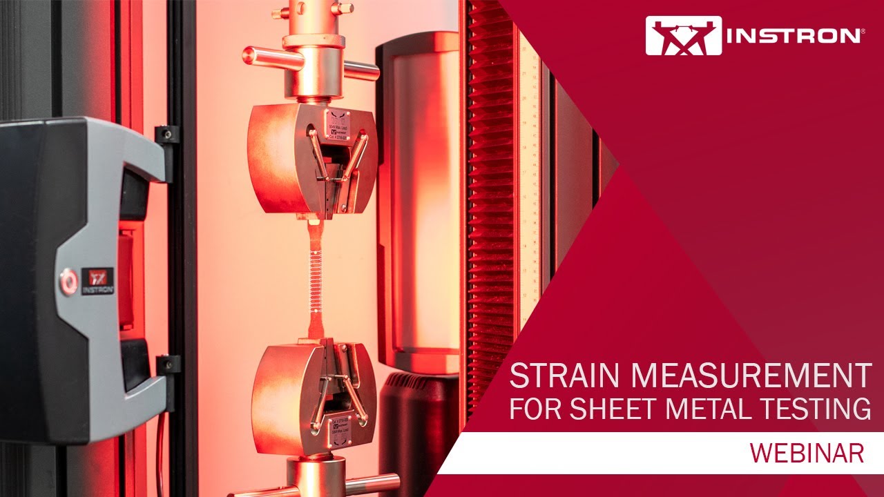 Instron® | Strain Measurement for Sheet Metal Testing and Eliminating r-Value Variability | Webinar
