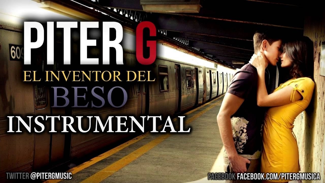 El inventor del beso - Piter-G (INSTRUMENTAL)