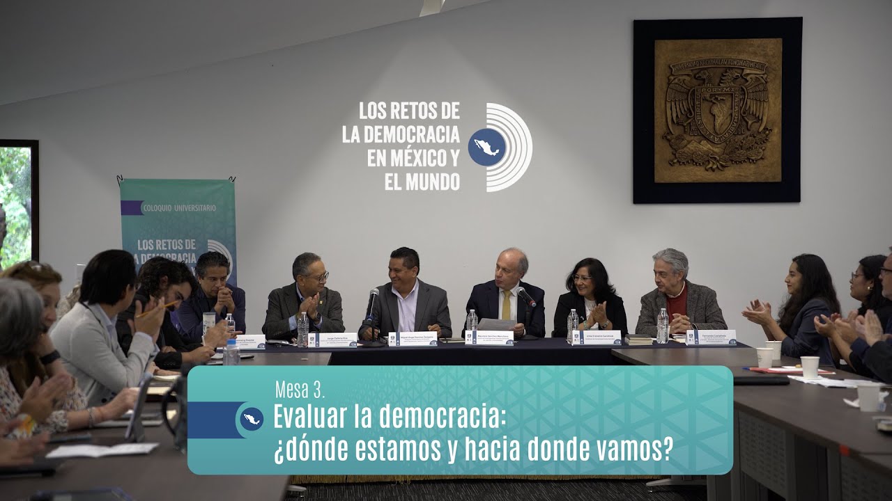 Coloquio PUEDJS mesa 3: Evaluar la democracia: ¿dónde estamos y hacia dónde vamos?
