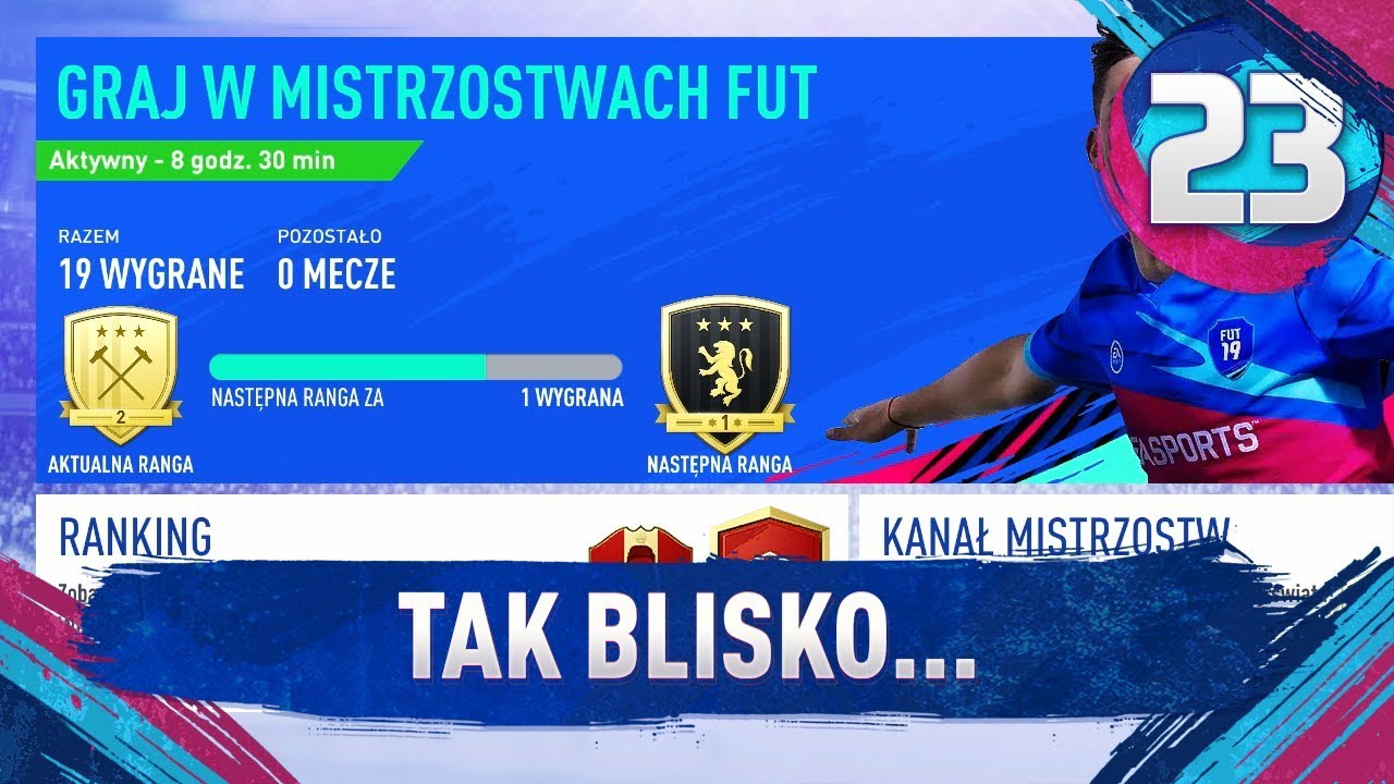 TAK BLISKO... - FIFA 19 Ultimate Team [#23]