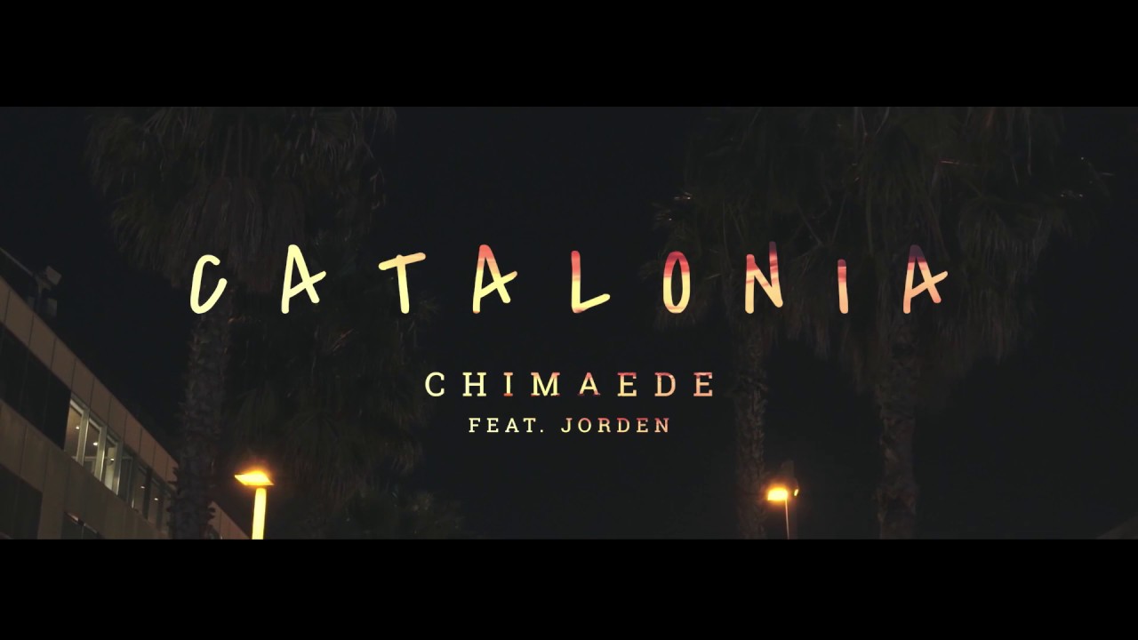 Chima Ede ft. Jorden - Catalonia (prod.by Ghanaian Stallion)