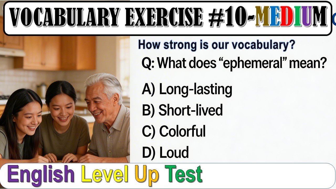 Vocab exercise 10: English Level Up Test  : MEDIUM
