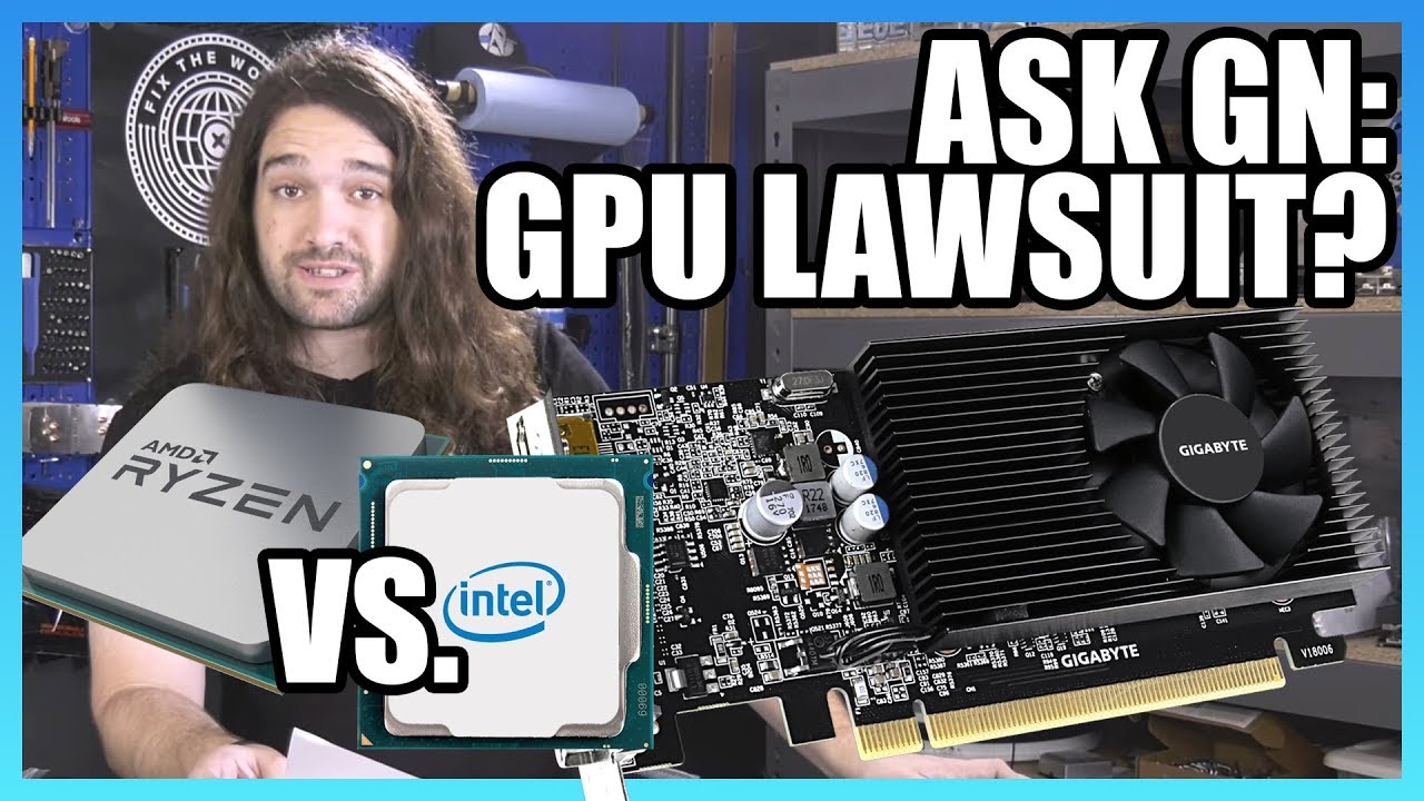 Ask GN 88: GPU Lawsuit? AMD Forced Intel Response?
