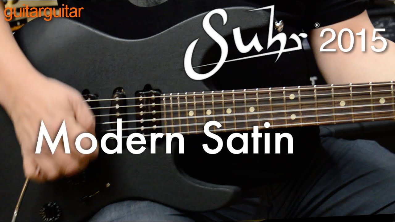 Suhr 2015 - Modern Satin
