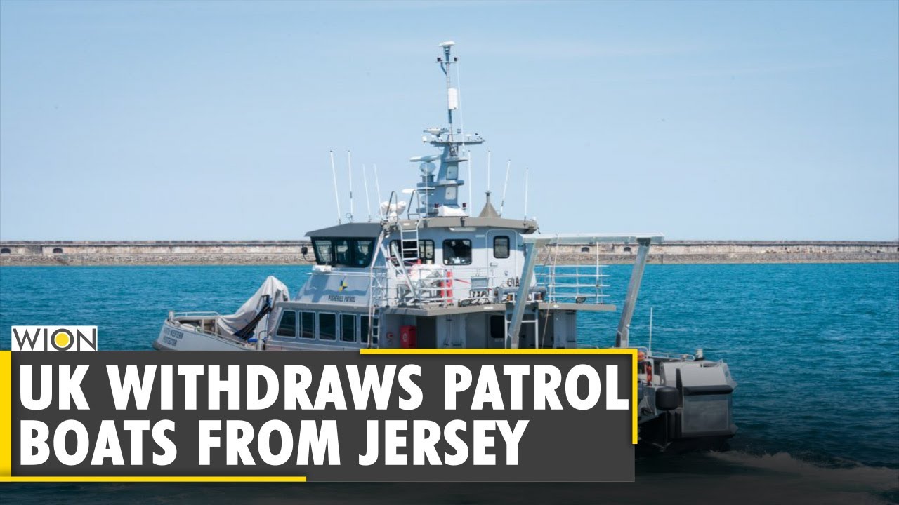 UK withdraws patrol boats from Jersey after French Brexit row | World News | Latest English News