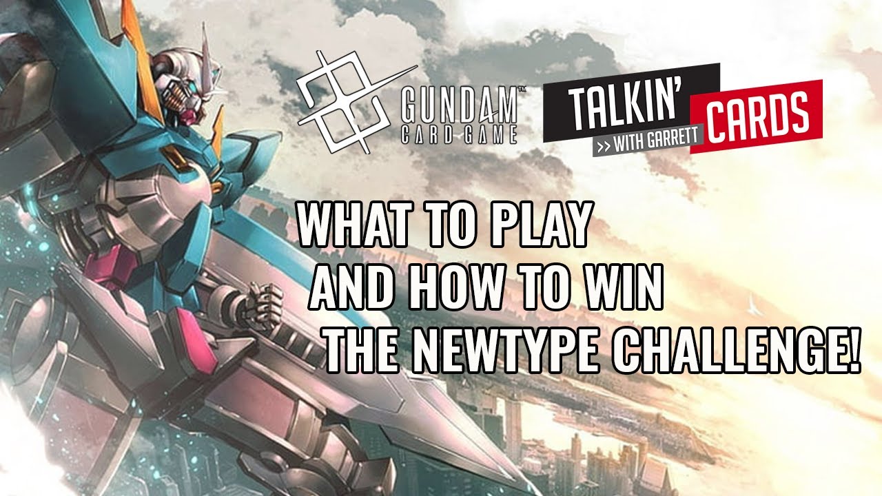 WHAT TO PLAY AND HOW TO WIN YOUR NEWTYPE CHALLENGE