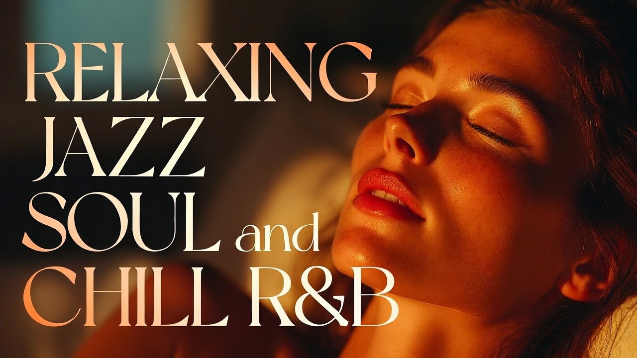 🎷 Best Smooth Jazz Soulful Chill R&B Music for Cozy Nights ☕