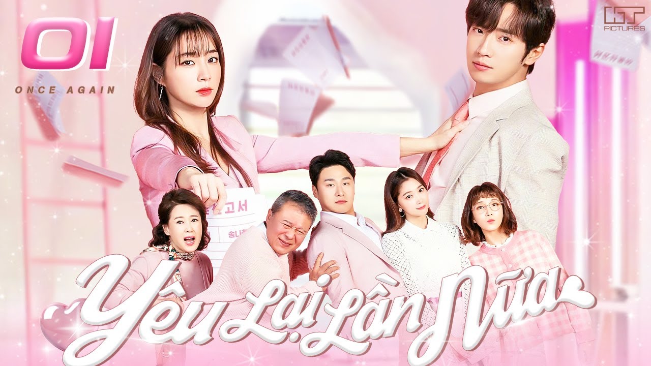 YÊU LẠI LẦN NỮA - TẬP 01 [Lồng Tiếng] Full Bộ Phim Tình Cảm Hàn Quốc Hài Hước Mới Nhất 2024
