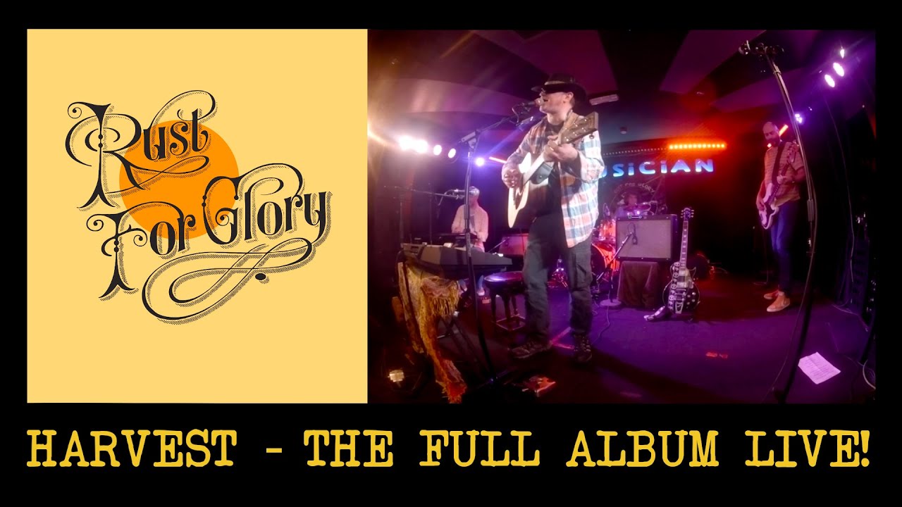 Harvest Neil Young Live Full Album Performance by Rust For Glory tribute band