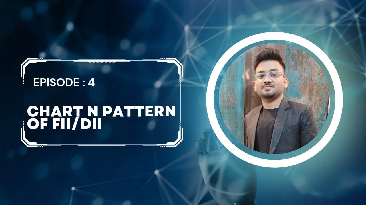 EPISODE 4: Crack the Code of FII/DII Chart and Indicators for Massive Profits
