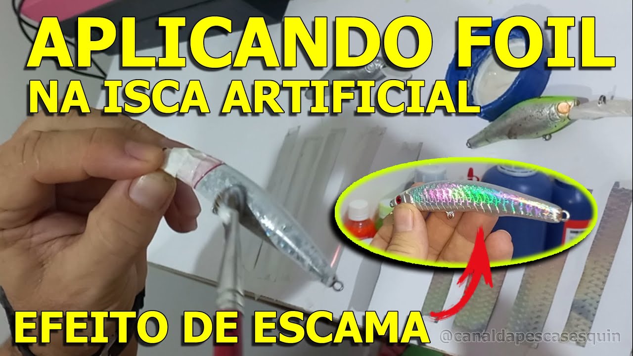 COMO APLICAR FOIL ESCAMADO na isca artificial de forma rápida e fácil.
