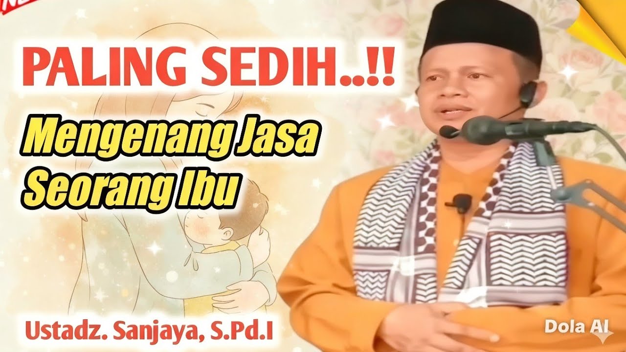 Khutbah jum'at paling sedih: Mengenang Jasa Seorang Ibu