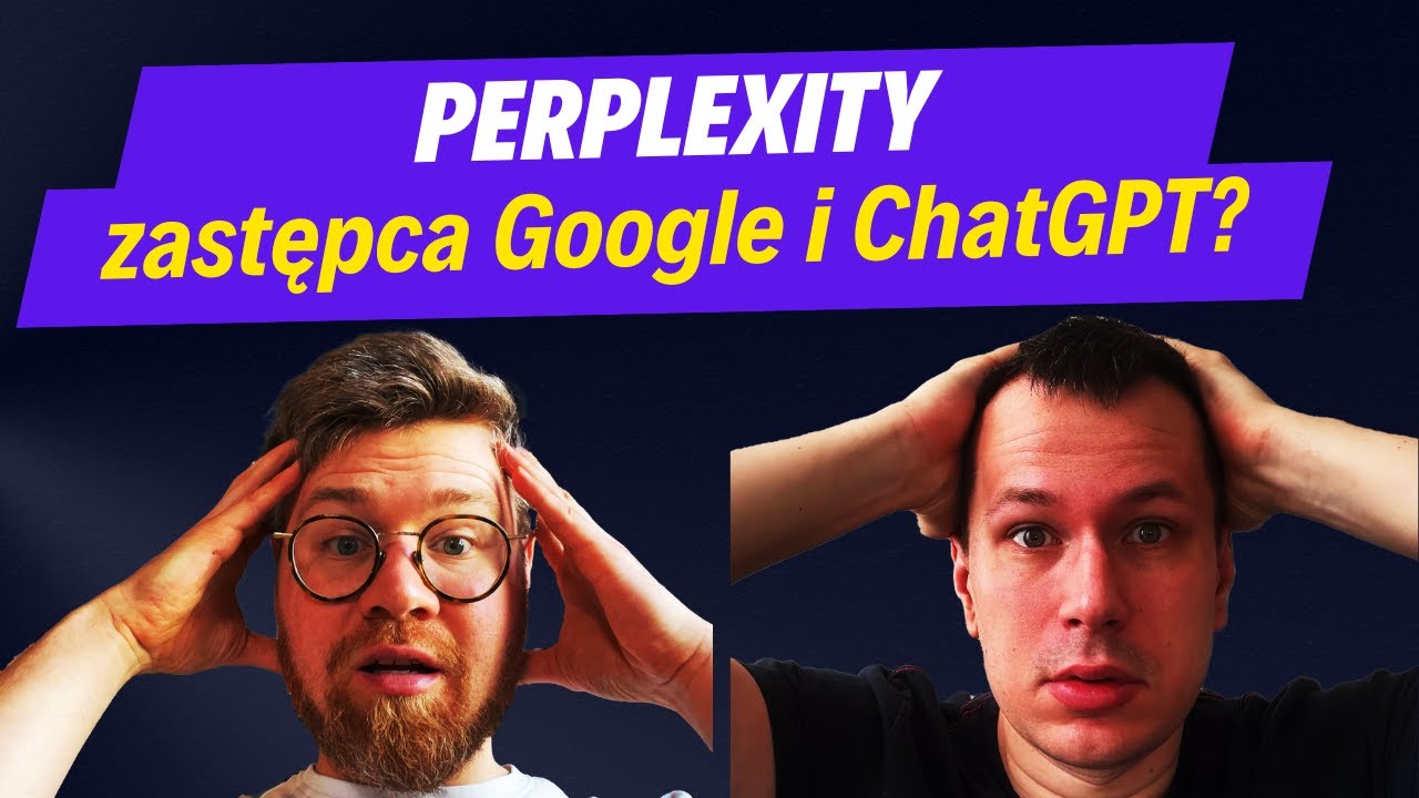 Czy Perplexity to początek końca Google i ChatGPT?