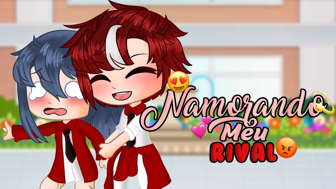 {Mini-Filme} Namorando meu rival・Gacha Club・