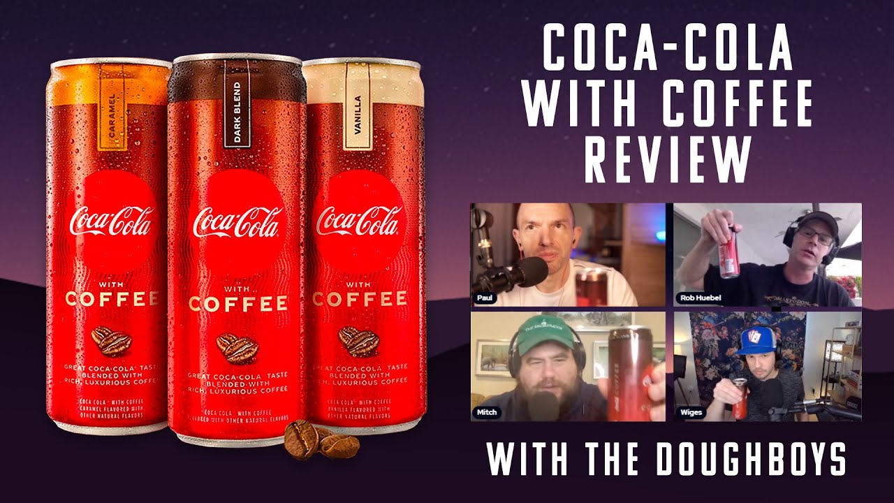 Coca-Cola with Coffee Review with the Doughboys